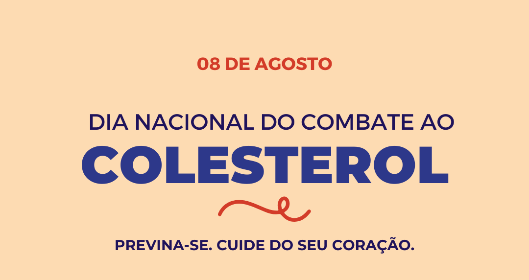 Dia Nacional de Combate ao Colesterol: Cuide da Sua Saúde