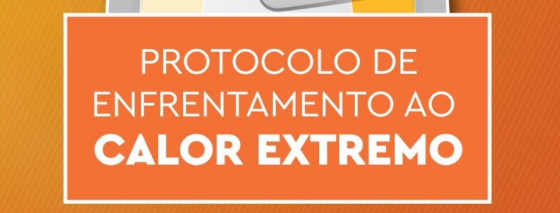 Protocolo de Enfrentamento ao Calor Extremo