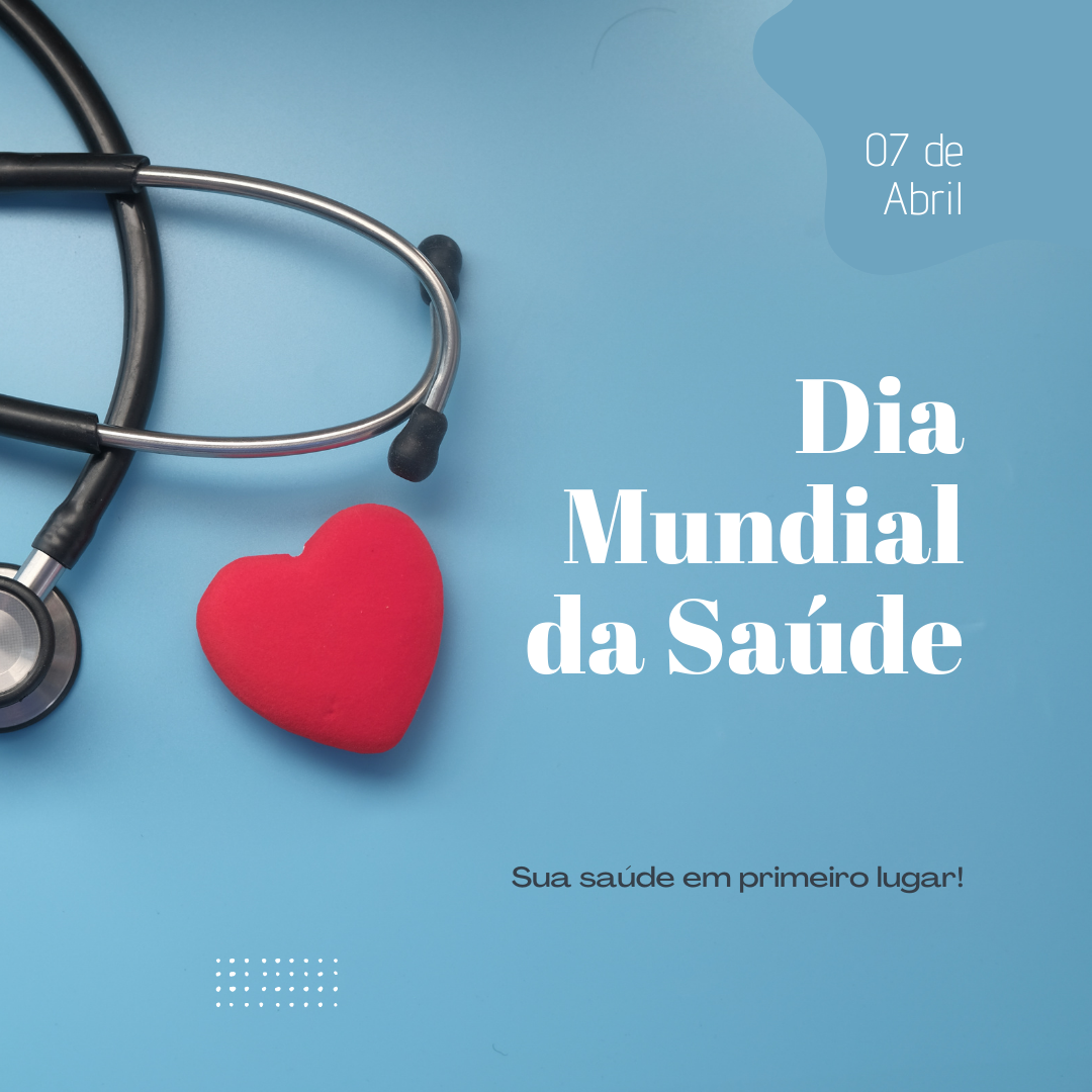Dia Mundial da Saúde