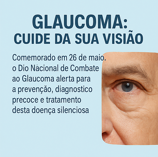 Dia Nacional de Combate ao Glaucoma: conscientização pela saúde dos olhos