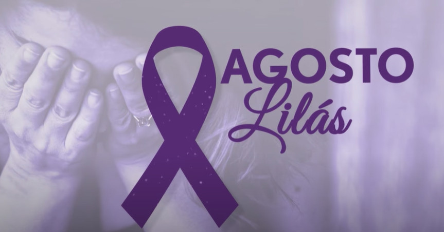 Agosto Lilás: Conscientização pelo fim da violência contra a mulher!